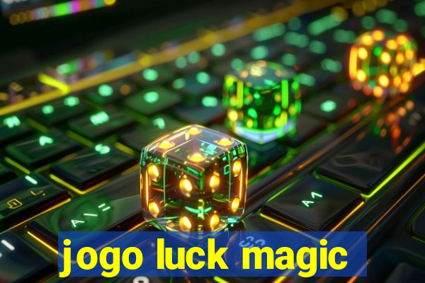 jogo luck magic